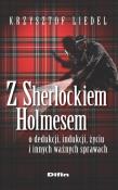 Z Sherlockiem Holmesem o dedukcji, indukcji, życiu i innych ważnych sprawach. Autor: Liedel Krzysztof. Dadada.pl Okładka książki Z Sherlockiem Holmesem o dedukcji, indukcji, życiu i innych ważnych sprawach