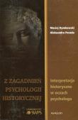 Okładka książki Z zagadnień psychologii historycznej. Interpretacje historyczne w oczach psychologa