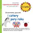 Zaczarowany języczek i cztery pory roku 3 latki. Autor: Katarzyna Patalan. Dadada.pl Okładka książki Zaczarowany języczek i cztery pory roku 3 latki