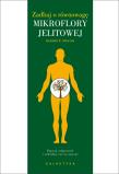Okładka książki Zadbaj o równowagę mikroflory jelitowej