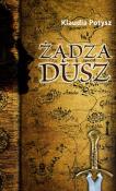 Żądza dusz. Autor: Potysz Klaudia. Dadada.pl Okładka książki Żądza dusz