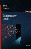 Zapomniany język. Autor: Erich Fromm. Dadada.pl Okładka książki Zapomniany język