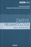 Zarys reumatologii wieku rozwojowego. Autor: Romicka Anna M., Rostropowicz-Denisiewicz Katarzyna. Dadada.pl Okładka książki Zarys reumatologii wieku rozwojowego