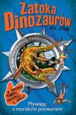 Okładka książki Zatoka dinozaurów Pływając z morskimi potworami