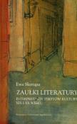 Zaułki literatury Interpretacje tekstów kultury XIX i XX wieku. Autor: Skorupa Ewa. Dadada.pl Okładka książki Zaułki literatury Interpretacje tekstów kultury XIX i XX wieku