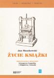 Życie książki. Autor: Jan Muszkowski. Dadada.pl Okładka książki Życie książki