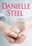 Anioł Johnny. Autor: Danielle Steel. Dadada.pl Okładka książki Anioł Johnny