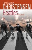Beatles. Powieść. Autor: Lars Saabye Christensen. Dadada.pl Okładka książki Beatles. Powieść