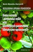 Bezglebowa uprawa pomidorów HORTPRESS. Autor: Wysocka-Owczarek Maria. Dadada.pl Okładka książki Bezglebowa uprawa pomidorów HORTPRESS