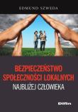 Okładka książki Bezpieczeństwo społeczności lokalnych najbliżej człowieka