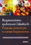 Bezpieczeństwo społeczności lokalnych. Autor: Serafin Tomasz, Sergiusz Parszowski. Dadada.pl Okładka książki Bezpieczeństwo społeczności lokalnych