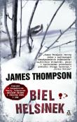 Biel Helsinek wyd. II. Autor: Thompson James. Dadada.pl Okładka książki Biel Helsinek wyd. II