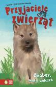 Chaber mały wilczek Przyjaciele zwierząt. Autor: Aniela Cholewińska-Szkolik. Dadada.pl Okładka książki Chaber mały wilczek Przyjaciele zwierząt