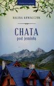 Chata pod jemiołą. Autor: Halina Kowalczuk. Dadada.pl Okładka książki Chata pod jemiołą
