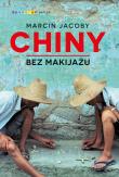 Chiny bez makijażu. Autor: Marcin Jacoby. Dadada.pl Okładka książki Chiny bez makijażu