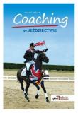 Coaching w jeździectwie. Autor: Isly Auty. Dadada.pl Okładka książki Coaching w jeździectwie