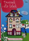 Okładka książki Domek dla lalek Koloruj maluj naklejaj