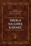 Droga na Górę Karmel. Autor: Św. Jan od Krzyża. Dadada.pl Okładka książki Droga na Górę Karmel
