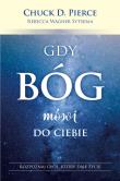 Gdy Bóg mówi do ciebie. Autor: Chuck D. Pierce, Rebecca Wagner Sytsema. Dadada.pl Okładka książki Gdy Bóg mówi do ciebie