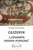 Gejzeryk i czwarta wojna punicka. Autor: Wilczyński Marek. Dadada.pl Okładka książki Gejzeryk i czwarta wojna punicka