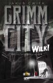 Okładka książki Grimm City Wilk!
