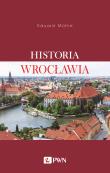 Historia Wrocławia. Autor: Mühle Eduard. Dadada.pl Okładka książki Historia Wrocławia