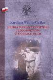 Hrabia Marian Starzeński i jego rodzina w dobrach Ruda. Autor: Gańko Karolina Wanda. Dadada.pl Okładka książki Hrabia Marian Starzeński i jego rodzina w dobrach Ruda