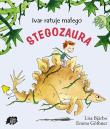 Ivar ratuje małego stegozaura. Autor: Lisa Bjarbo, Emma Gothner. Dadada.pl Okładka książki Ivar ratuje małego stegozaura