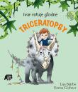 Ivar ratuje stado głodnych triceratopsów. Autor: Lisa Bjarbo, Emma Gothner. Dadada.pl Okładka książki Ivar ratuje stado głodnych triceratopsów