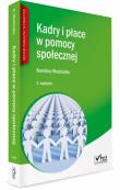 Kadry i płace w jednostkach pomocy społecznej. Autor: Woźniczko Karolina. Dadada.pl Okładka książki Kadry i płace w jednostkach pomocy społecznej