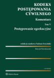 Kodeks postępowania cywilnego Komentarz Tom 5. Autor: Ereciński Tadeusz, Pietrzkowski Henryk. Dadada.pl Okładka książki Kodeks postępowania cywilnego Komentarz Tom 5