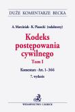 Kodeks postępowania cywilnego. Tom I. Komentarz do art. 1-366. Autor:   Praca zbiorowa. Dadada.pl Okładka książki Kodeks postępowania cywilnego. Tom I. Komentarz do art. 1-366
