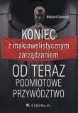 Okładka książki Koniec z makiawelistycznym zarządzaniem