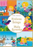 Okładka książki Królowa Śniegu Mała Syrenka