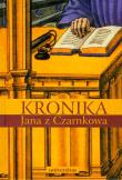 Kronika Jana z Czarnkowa. Autor: Jan z Czarnkowa. Dadada.pl Okładka książki Kronika Jana z Czarnkowa