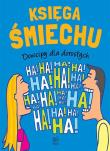 Okładka książki Księga śmiechu Dowcipy dla dorosłych