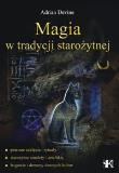 Magia w tradycji starożytnej. Autor: Adrian Devine. Dadada.pl Okładka książki Magia w tradycji starożytnej