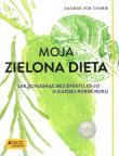 Moja zielona dieta. Autor: Dagmar von Cramm. Dadada.pl Okładka książki Moja zielona dieta
