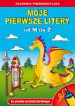 Moje pierwsze litery od M do Ż. Autor: Guzowska Beata, Stelter Paweł. Dadada.pl Okładka książki Moje pierwsze litery od M do Ż