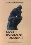Myśli radykalnie zezowate. Autor: Wasylkowski Janusz. Dadada.pl Okładka książki Myśli radykalnie zezowate