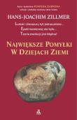 Największe pomyłki w dziejach Ziemi. Autor: Zillmer Hans-Joachim. Dadada.pl Okładka książki Największe pomyłki w dziejach Ziemi