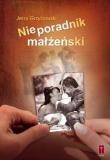 Nieporadnik małżeński. Autor: Jerzy Grzybowski. Dadada.pl Okładka książki Nieporadnik małżeński