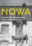 Nowa przestrzeń mieszkaniowa. Autor: Dzieciuchowicz Jerzy, Groeger Lidia. Dadada.pl Okładka książki Nowa przestrzeń mieszkaniowa