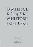 Opakowanie O miejsce książki w historii sztuki