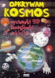 Odkrywam kosmos. Wycinanki 3D, łamigłówki LITERAT. Autor: Jerzy Rafalski, Guzowska Beata. Dadada.pl Okładka książki Odkrywam kosmos. Wycinanki 3D, łamigłówki LITERAT