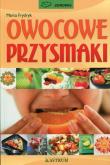 Owocowe przysmaki. Autor: Frydryk Marta. Dadada.pl Okładka książki Owocowe przysmaki