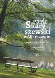 Park Skaryszewski w Warszawie. Wydawca: Wydawnictwo Uniwersytetu Kardynała Stefana Wyszyńskiego. Dadada.pl Opakowanie Park Skaryszewski w Warszawie