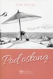 Pod osłoną. Autor: Bevere John. Dadada.pl Okładka książki Pod osłoną