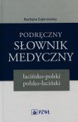 Okładka książki Podręczny słownik medyczny łacińsko-polski polsko-łaciński