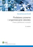 Podstawy prawne i organizacyjne oświaty. Wydawca: Wolters Kluwer. Dadada.pl Opakowanie Podstawy prawne i organizacyjne oświaty